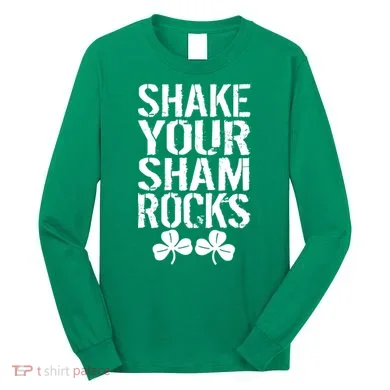 Shake Your Shamrocks Long Sleeve Shirt