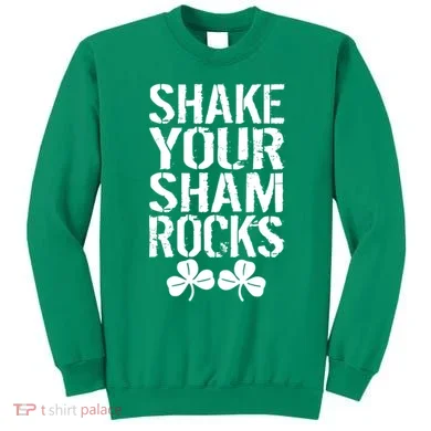 Shake Your Shamrocks Sweatshirt
