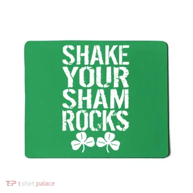 Shake Your Shamrocks Mousepad