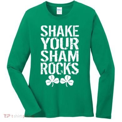 Shake Your Shamrocks Women's Long Sleeve Shirt