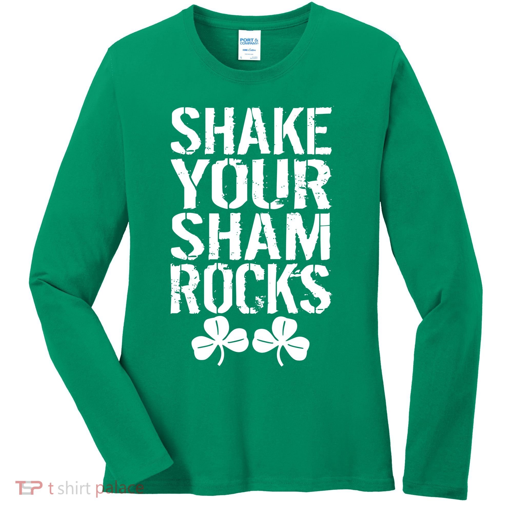 Shake Your Shamrocks Women's Long Sleeve Shirt