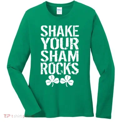 Shake Your Shamrocks Women's Long Sleeve Shirt