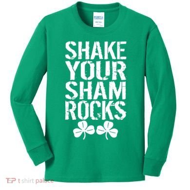 Shake Your Shamrocks Kids Long Sleeve Shirt