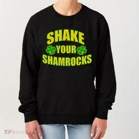 Shake Your Shamrocks Funny St Patricks Day Women's Sweatshirt thumb 0