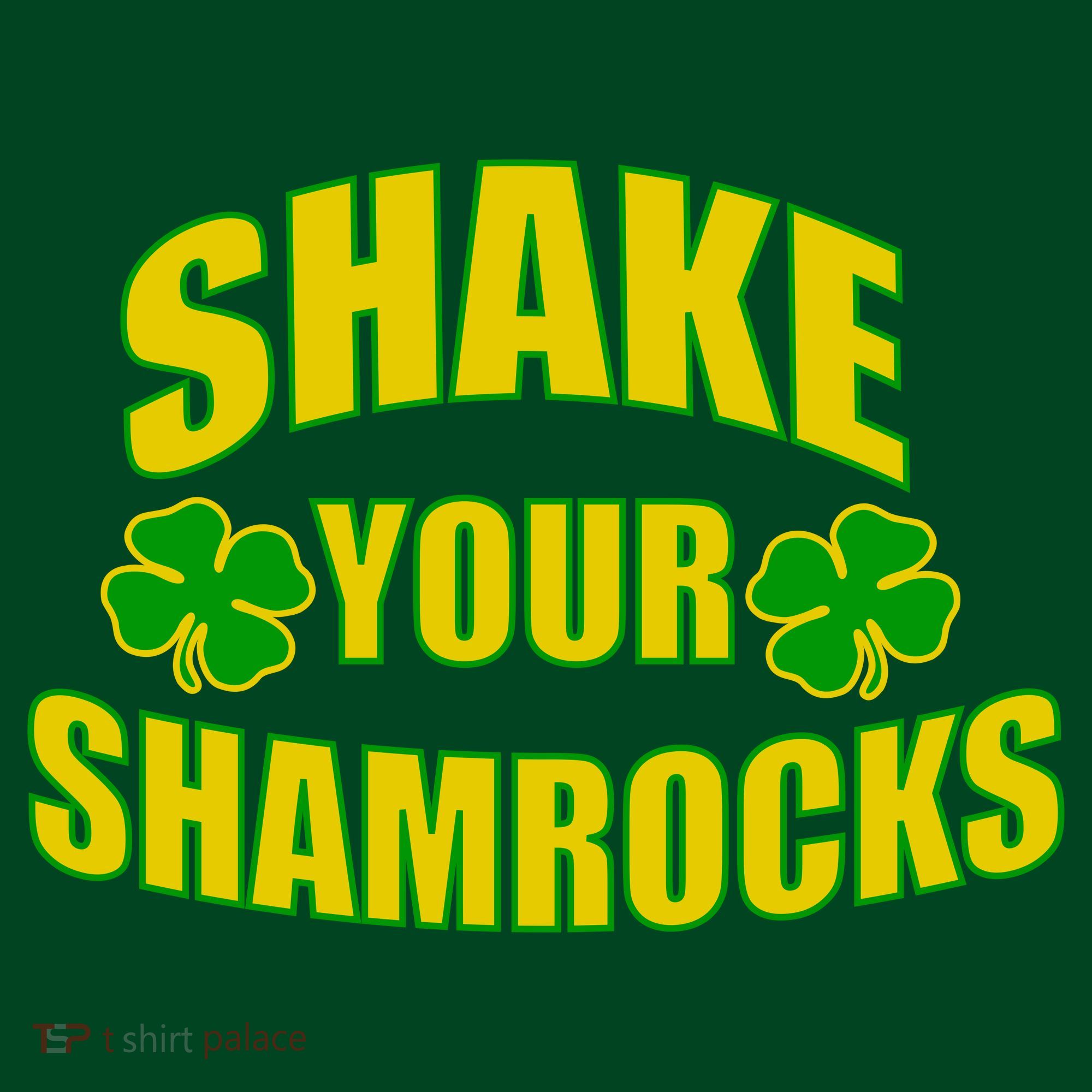 Shake Your Shamrocks Funny St Patricks Day Sweatshirt