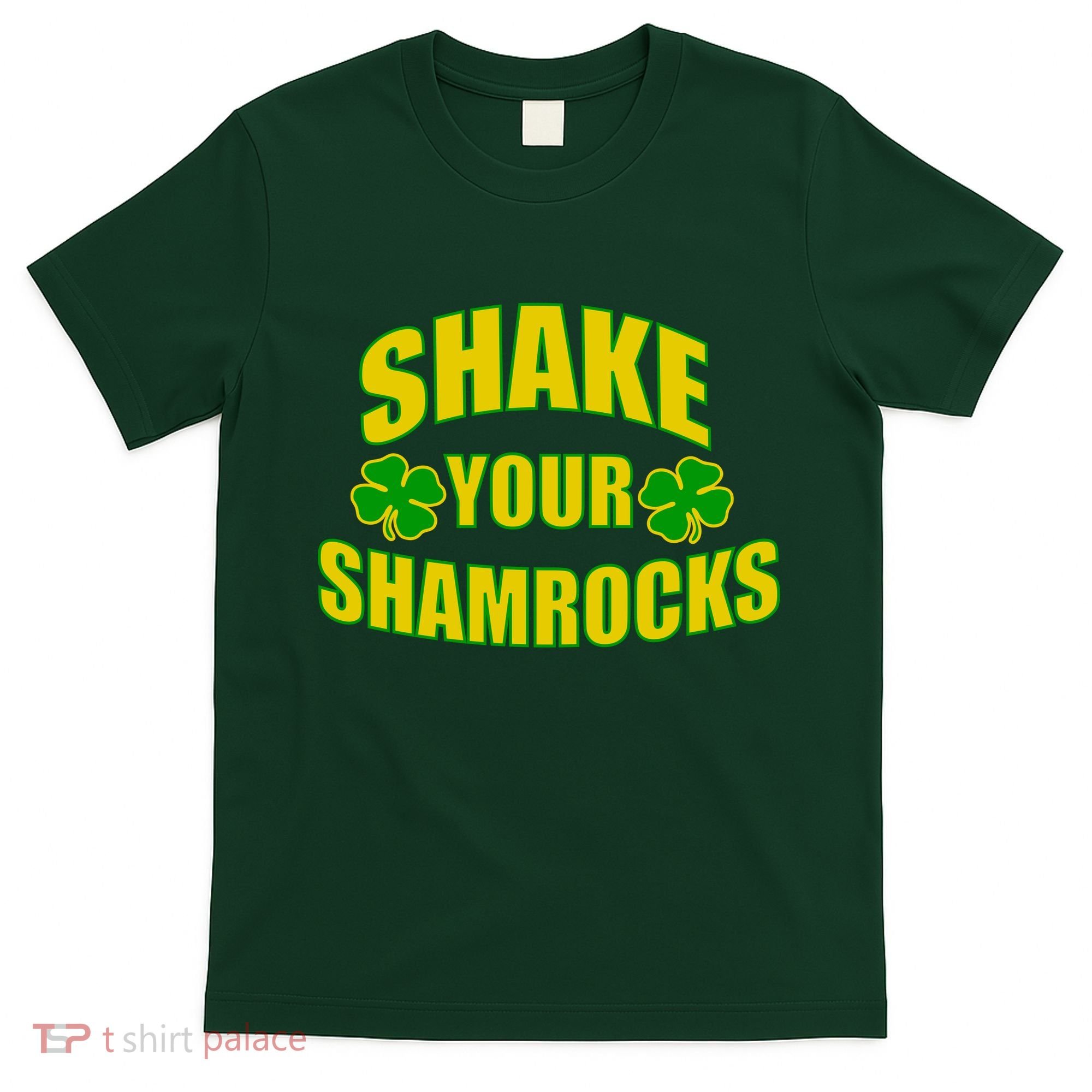 Shake Your Shamrocks Funny St Patricks Day T-Shirt