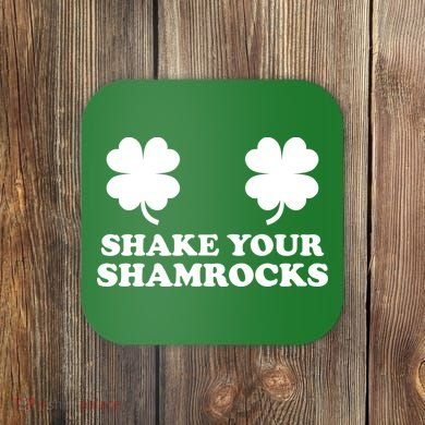 Shake Your Shamrocks St. Patrick's Day Clover Coaster