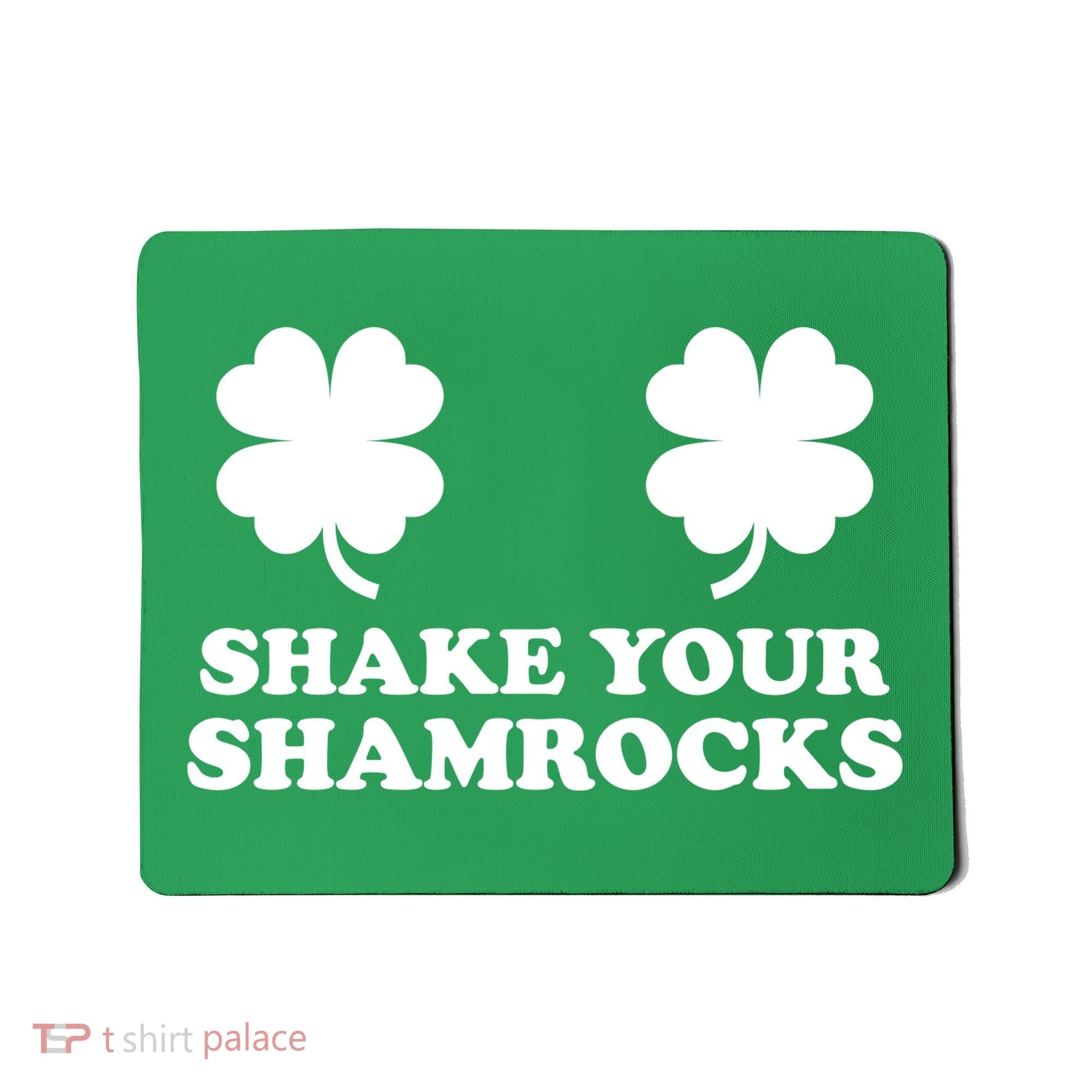 Shake Your Shamrocks St. Patrick's Day Clover Mousepad