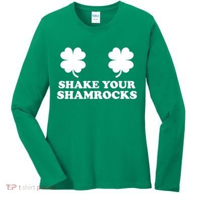 Shake Your Shamrocks St. Patrick's Day Clover Women's Long Sleeve Shirt