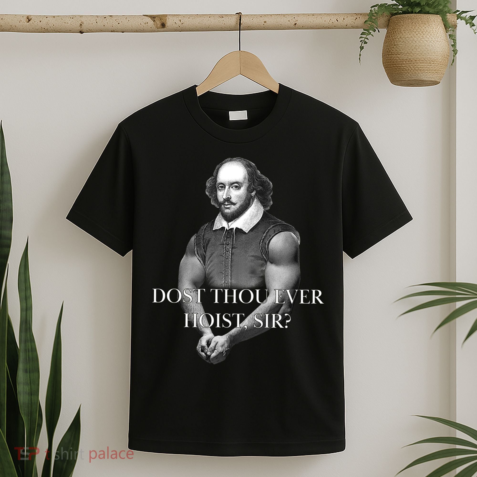 Shakespeare Dost Thou Ever Hoist Sir? T-Shirt