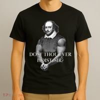 Shakespeare Dost Thou Ever Hoist Sir? T-Shirt thumb 3