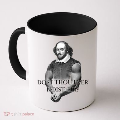 Shakespeare Dost Thou Ever Hoist Sir? Coffee Mug