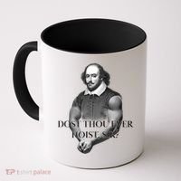 Shakespeare Dost Thou Ever Hoist Sir? Coffee Mug thumb 0