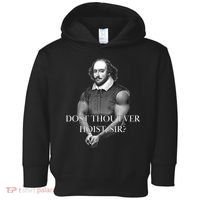 Shakespeare Dost Thou Ever Hoist Sir? Toddler Hoodie thumb 0