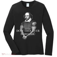Shakespeare Dost Thou Ever Hoist Sir? Women's Long Sleeve Shirt thumb 0
