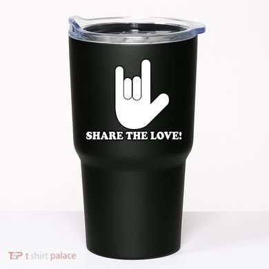 Share The Love! Tumbler