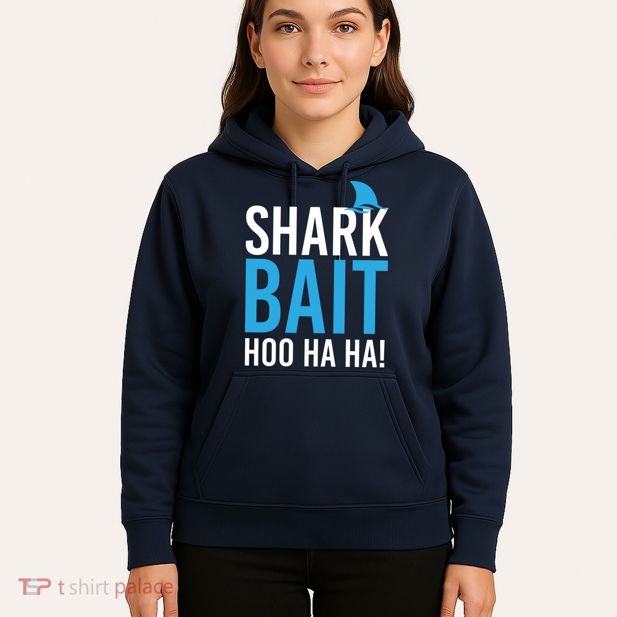 Shark Bait Ho Ha Ha Hoodie