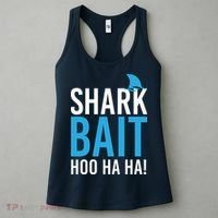Shark Bait Ho Ha Ha Women's Tank Top thumb 3