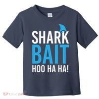 Shark Bait Ho Ha Ha Toddler T-Shirt thumb 0