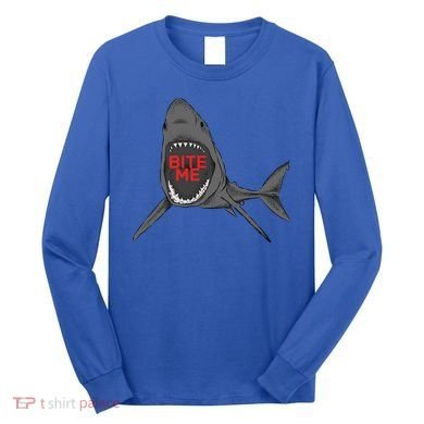 Shark Bite Me Long Sleeve Shirt