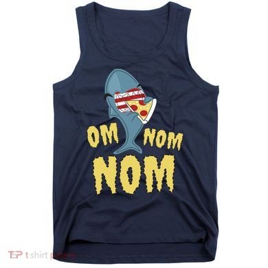 Shark Eating Pizza Om Nom Nom Tank Top