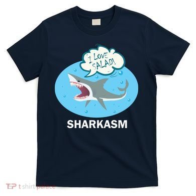 Sharkasm T-Shirt