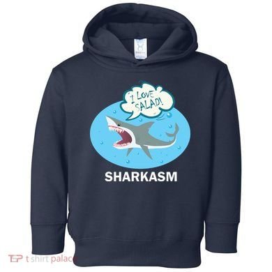 Sharkasm Toddler Hoodie