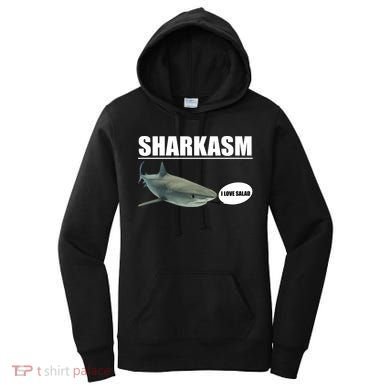 Sharkasm Funny Shark I Love Salad Women's Hoodie