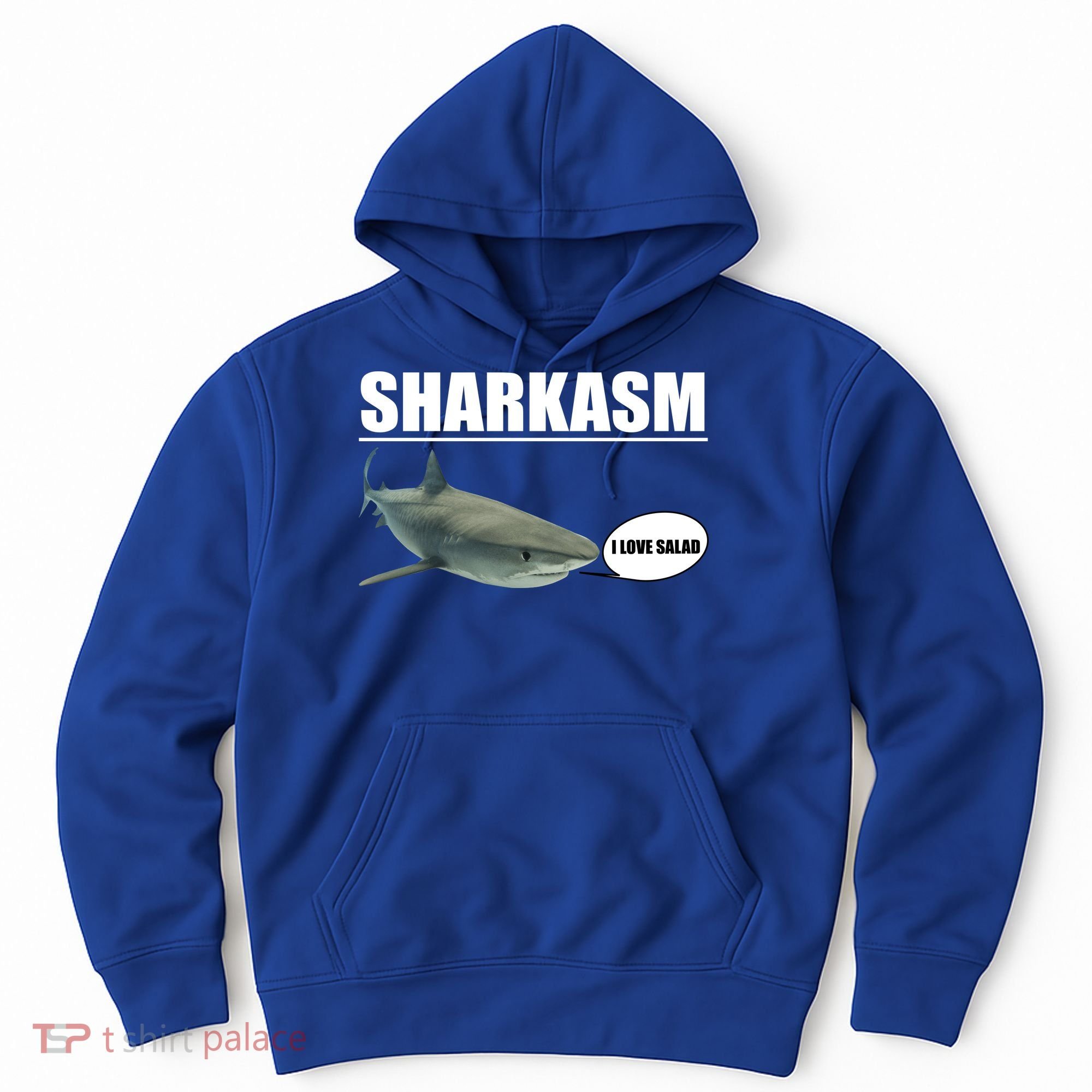 Sharkasm Funny Shark I Love Salad Hoodie