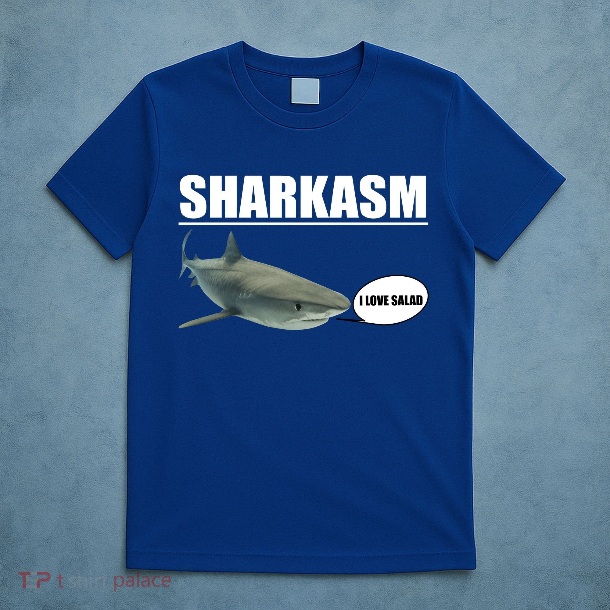 Sharkasm Funny Shark I Love Salad T-Shirt