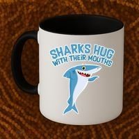 Sharks Hug With Their Mouth Coffee Mug thumb 2