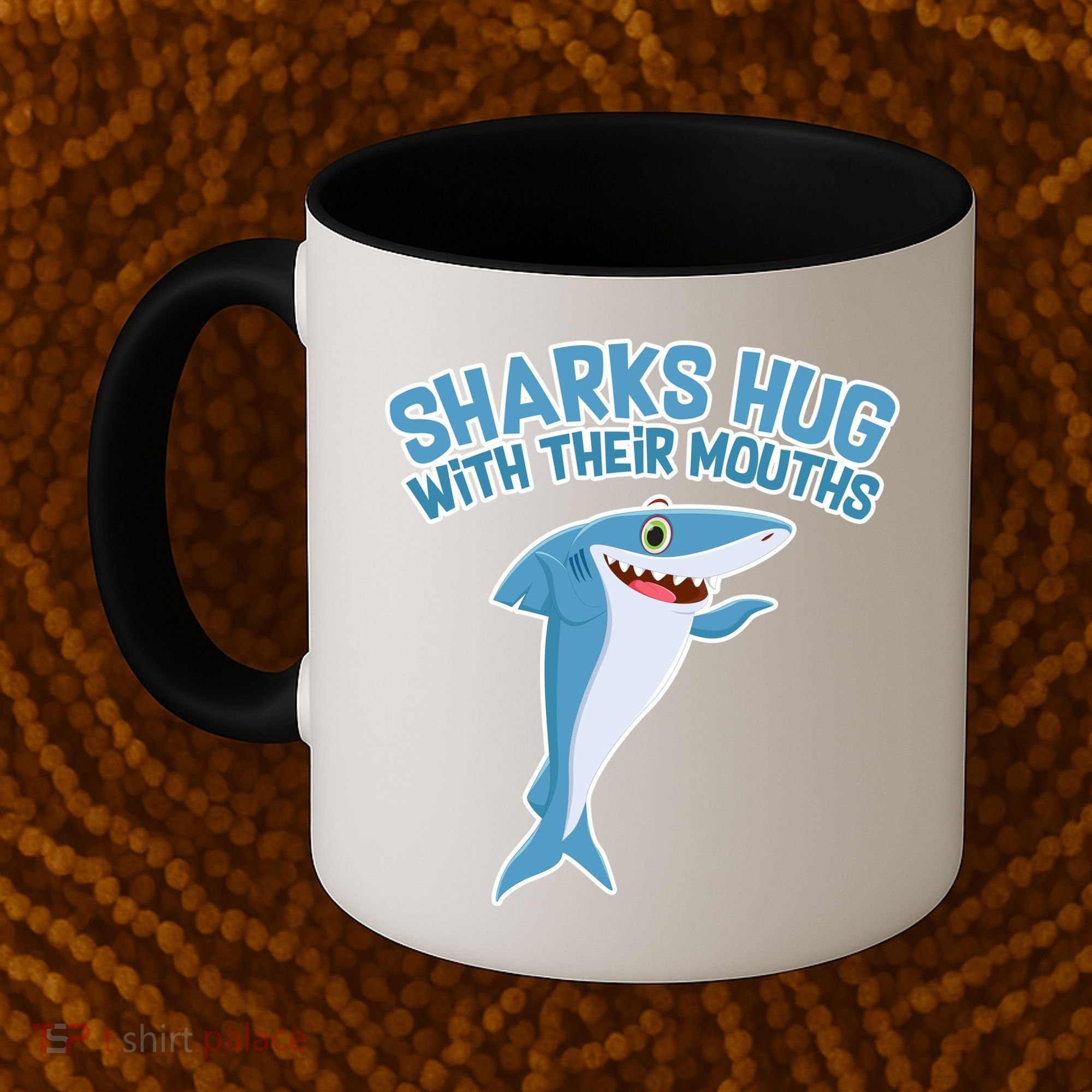 Sharks Hug With Their Mouth Coffee Mug