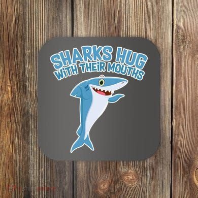 Sharks Hug With Their Mouth Coaster