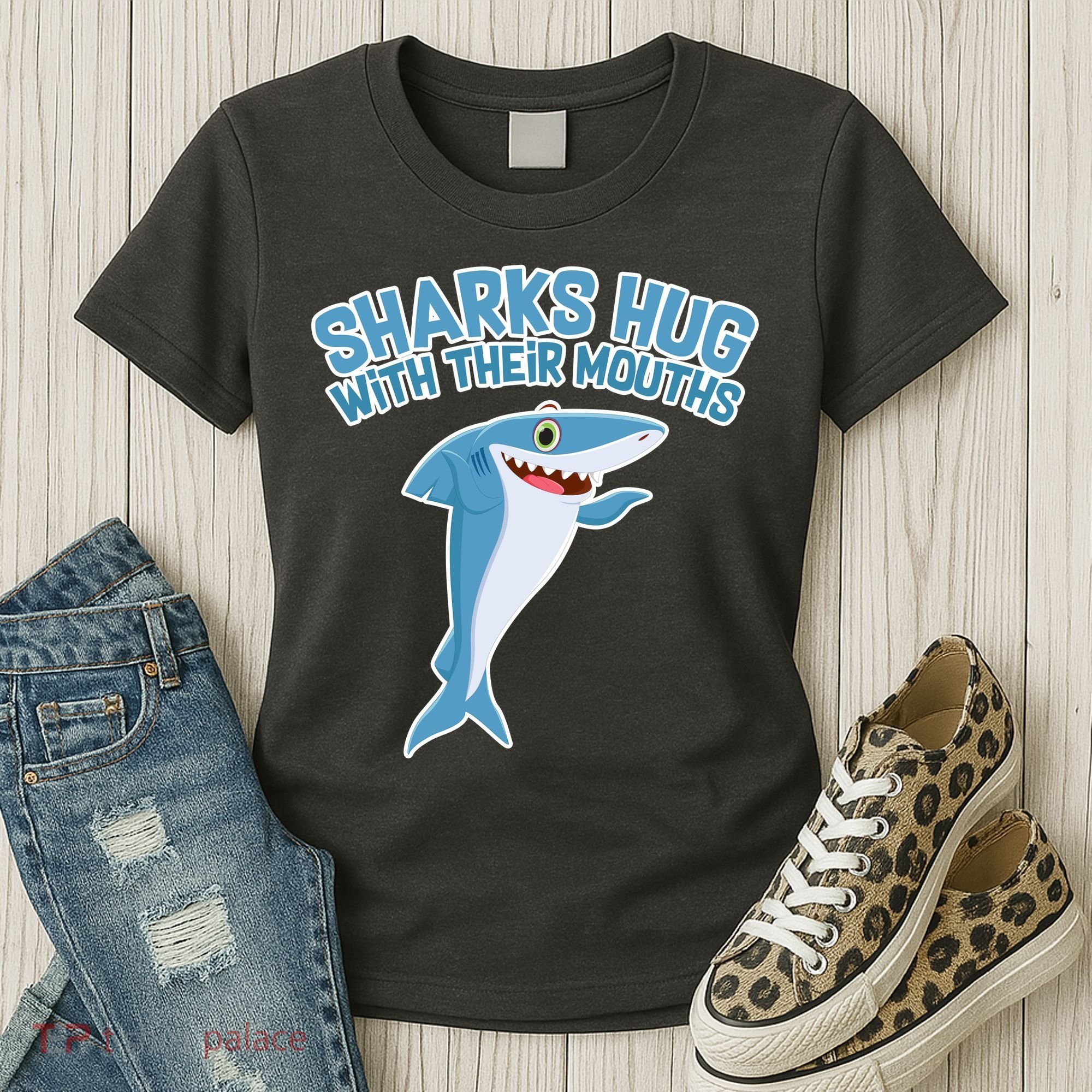 Sharks Hug With Their Mouth Women's T-Shirt