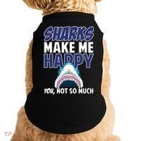 Sharks Make Me Happy You Not So Much Doggie Tank thumb 0