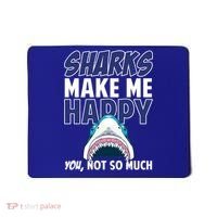 Sharks Make Me Happy You Not So Much Mousepad thumb 0