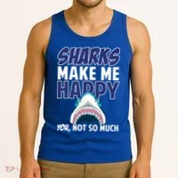 Sharks Make Me Happy You Not So Much Tank Top thumb 3