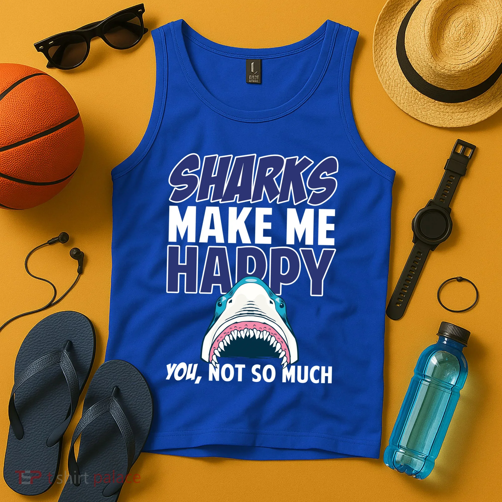 Sharks Make Me Happy You Not So Much Tank Top