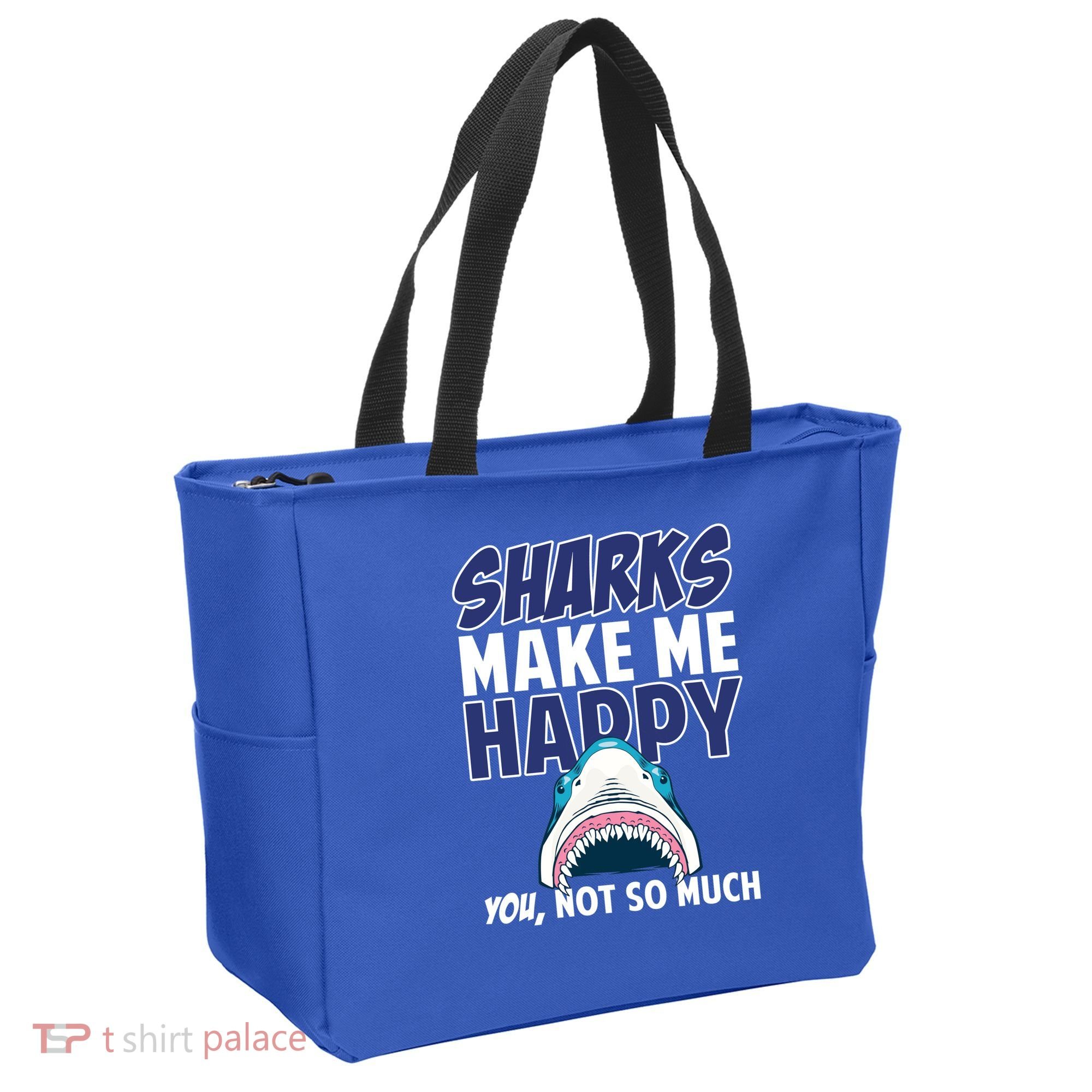 Sharks Make Me Happy You Not So Much Tote Bag