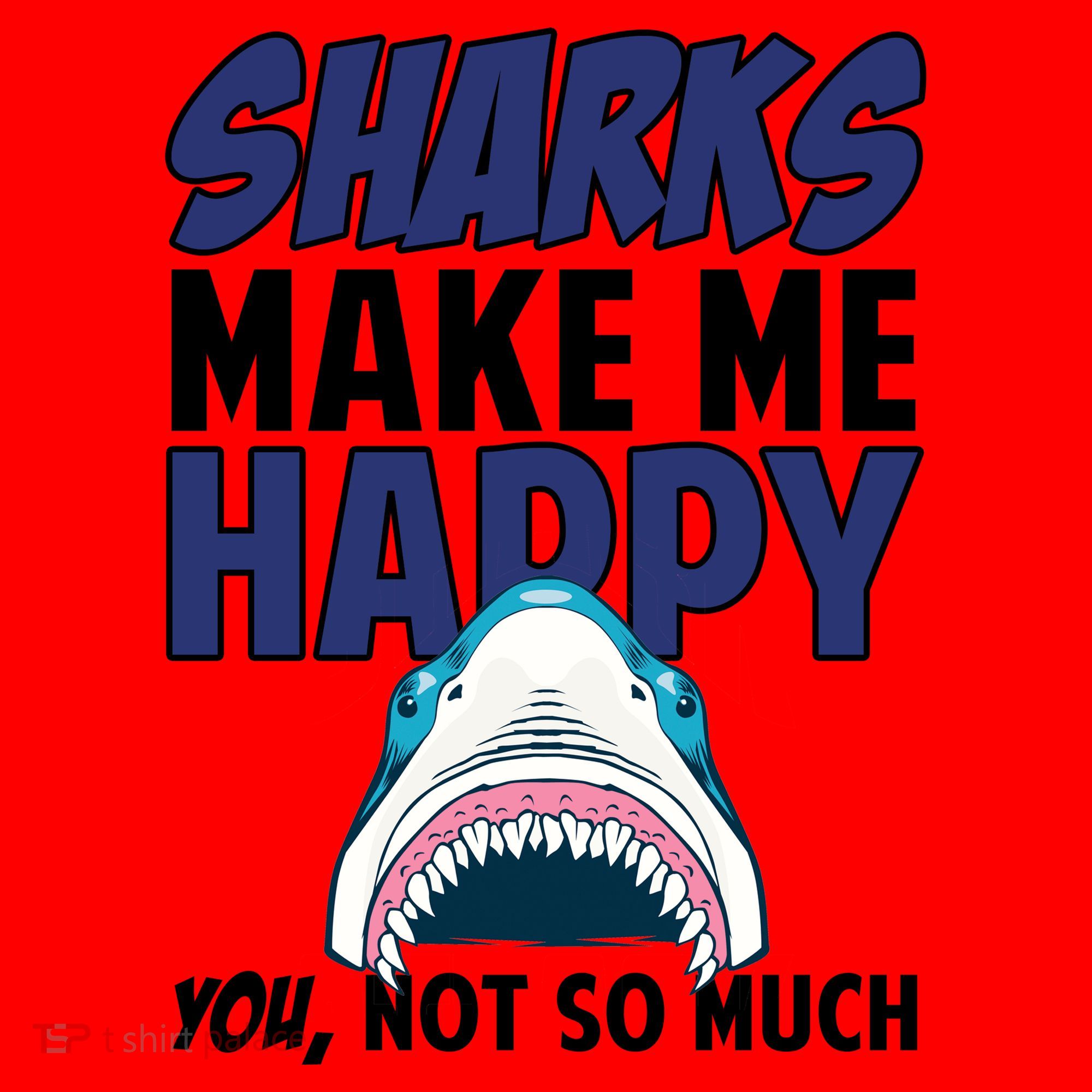 Sharks Make Me Happy You Not So Much Santa Hat