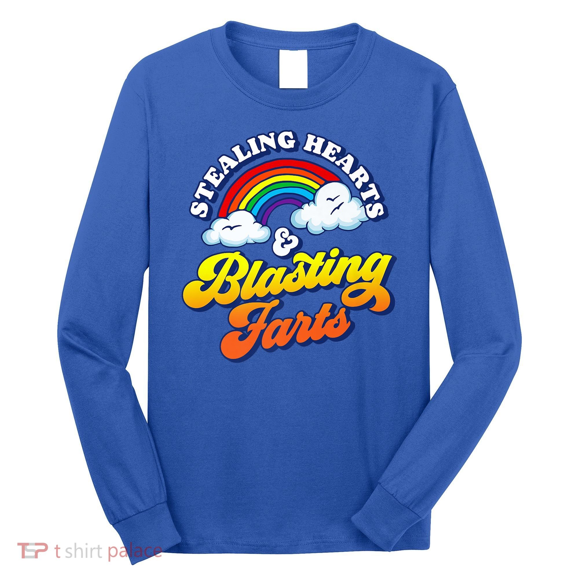 Stealing Hearts Blasting Farts Gift Funny Rainbow Valentines Gift Long Sleeve Shirt