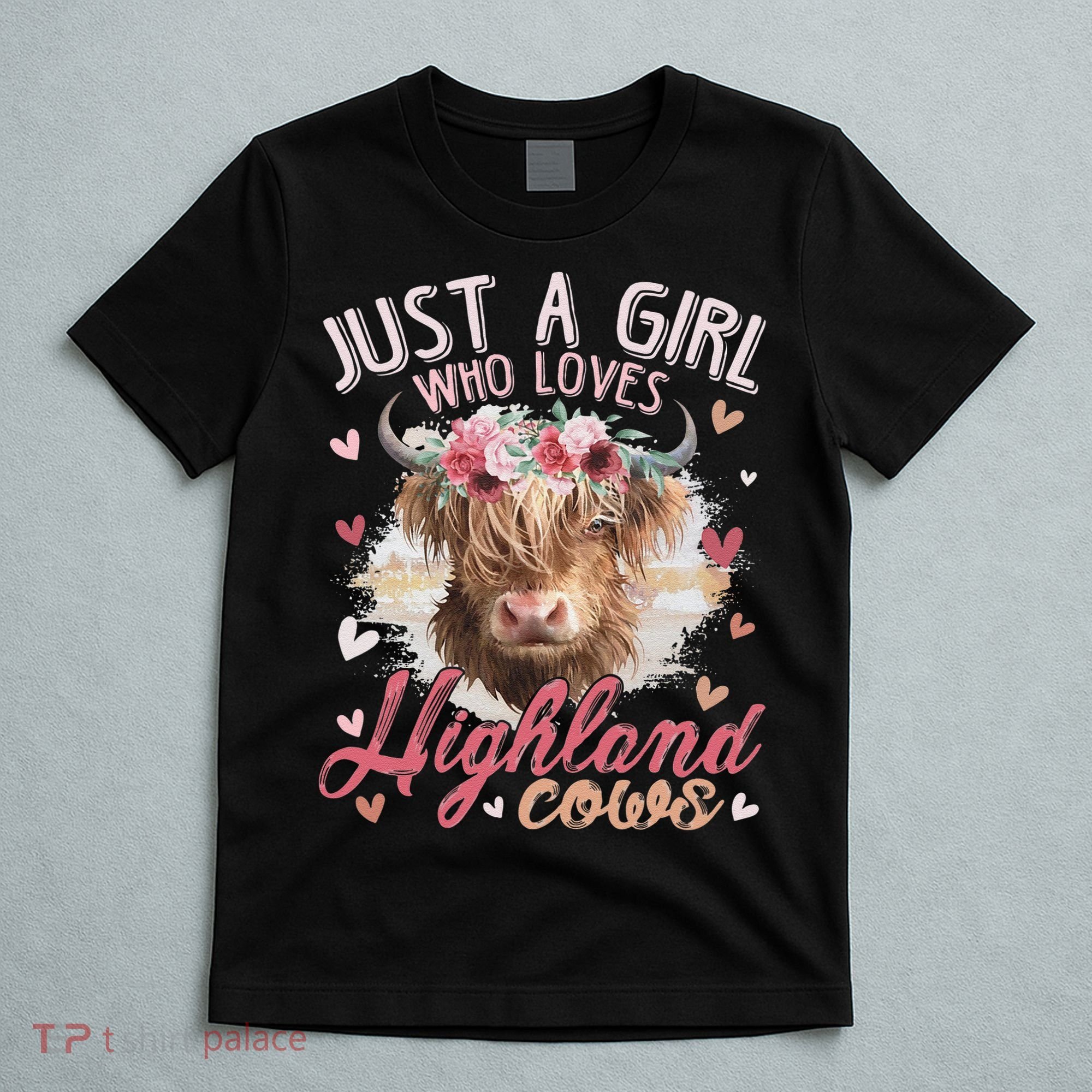 Scottish Highland Cow Just a  Who Loves Highland Cows T-Shirt