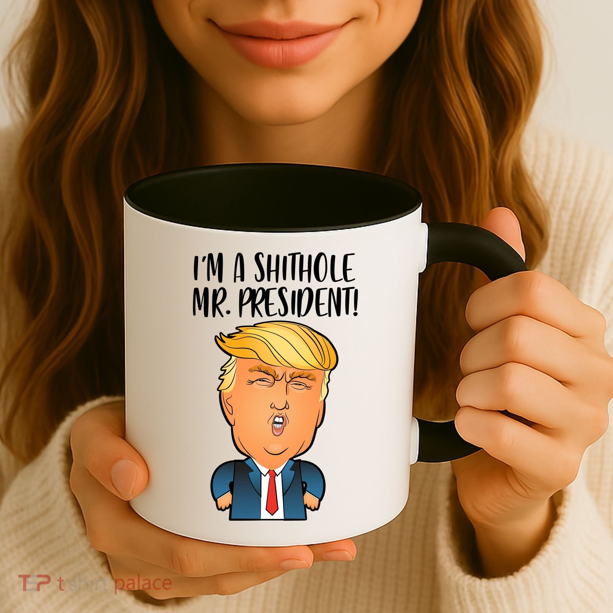 IM A Shithole Mr. President Funny Trump Coffee Mug