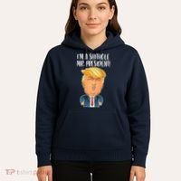 IM A Shithole Mr. President Funny Trump Hoodie thumb 5
