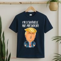 IM A Shithole Mr. President Funny Trump T-Shirt thumb 2