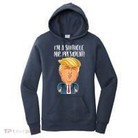 IM A Shithole Mr. President Funny Trump Women's Hoodie thumb 0