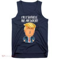 IM A Shithole Mr. President Funny Trump Tank Top thumb 0