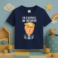IM A Shithole Mr. President Funny Trump Toddler T-Shirt thumb 3