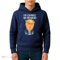 IM A Shithole Mr. President Funny Trump Kids Hoodie thumb 4