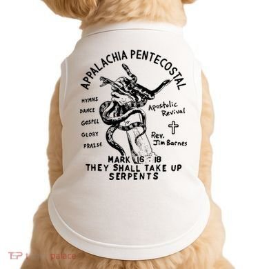 Snake Handling Church Appalachia Pentecostal Doggie Tank